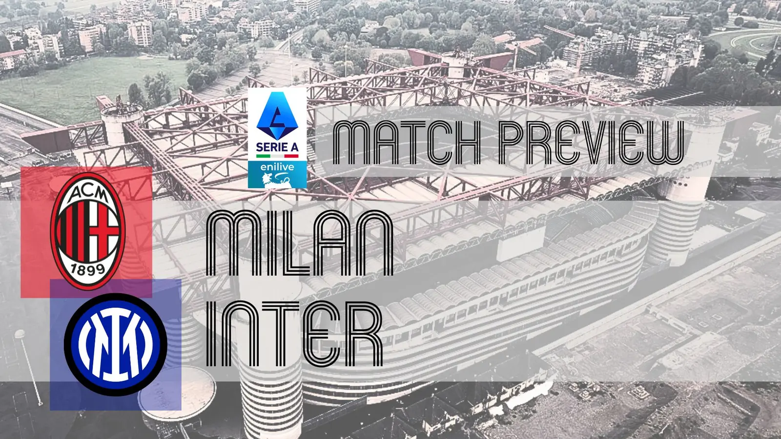 Derby-ul Milan-Inter: șanse, probabile 11 și predicție
